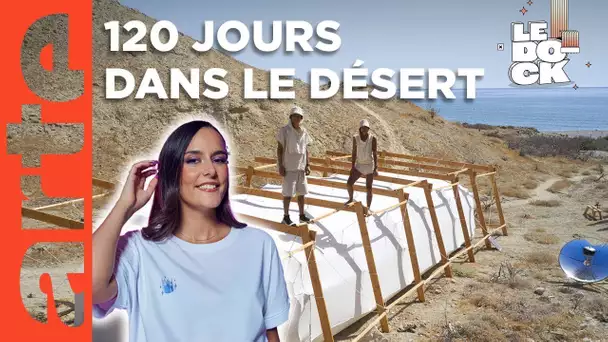 Vivre 120 jours dans le désert avec @Ultia | LE DOCK | ARTE