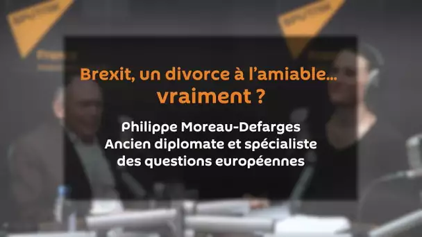 Brexit, un divorce à l’amiable…  vraiment ?