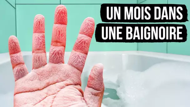 Comment survivre un mois dans une baignoire