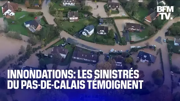 Témoignages des sinistrés des inondations dans le Pas-de-Calais