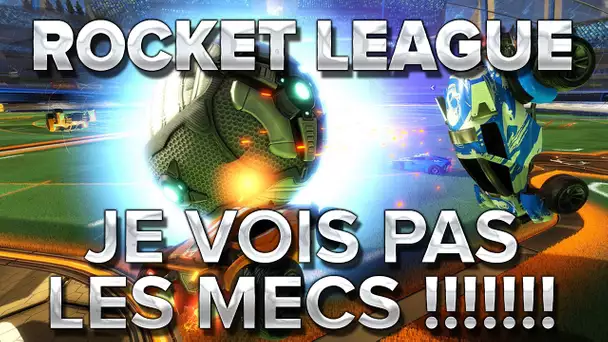 Rocket League #9 : JE VOIS PAS LES MECS !!!!