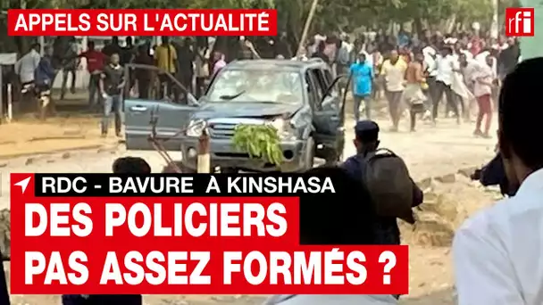 RDC - Bavure à Kinshasa : des policiers pas assez formés ? • RFI