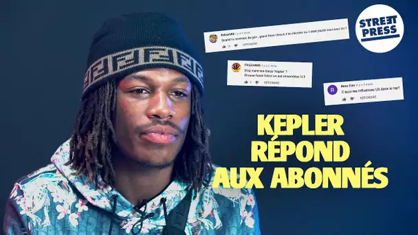 Interview G.A.V | Kepler répond aux abonnés