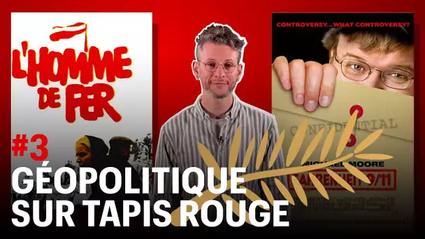 D’un Cannes à l’autre #3 : de “L’Homme de fer” à “Fahrenheit 9/11”, géopolitique sur tapis rouge