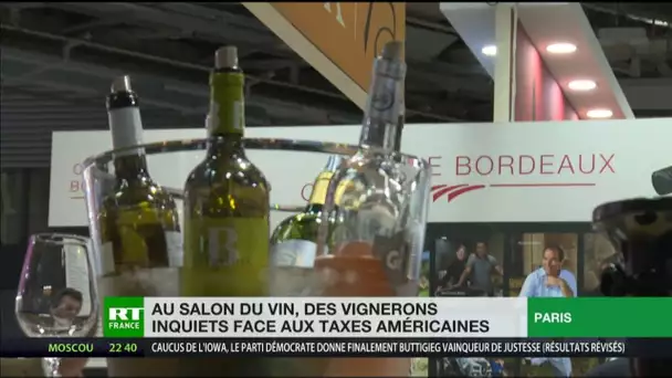Au Salon du vin, des vignerons inquiets face aux taxes américaines