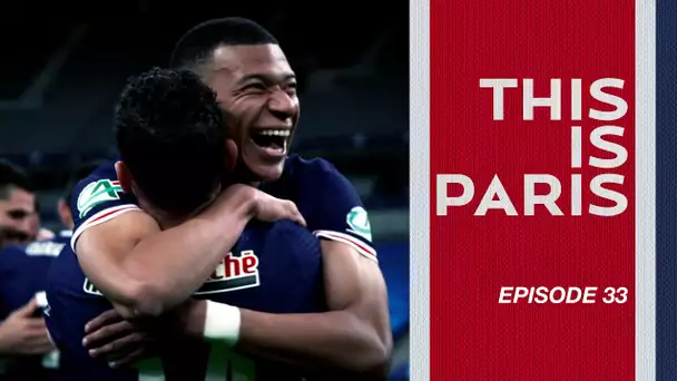 This is Paris 20/21 : Episode 33