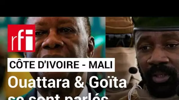 Côte d'Ivoire - Mali : Alassane Ouattara et Assimi Goïta se sont parlés  • RFI
