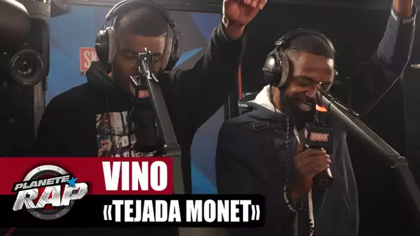 [EXCLU] Vino - Tejada Monet #PlanèteRap