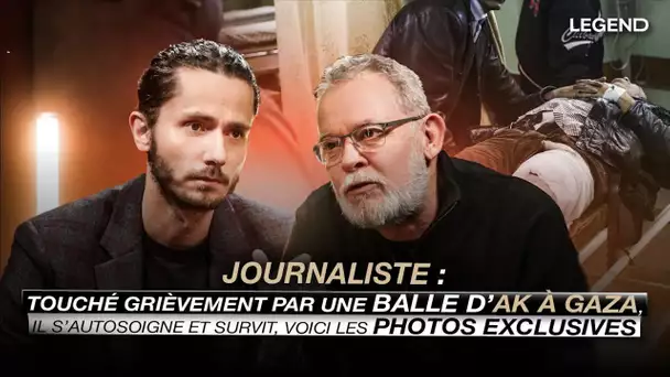 JOURNALISTE: IL EST TOUCHÉ GRIÈVEMENT PAR UNE BALLE D'AK À GAZA, IL S'AUTOSOIGNE ET SURVIT !