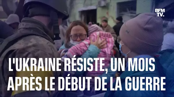 L’Ukraine résiste, un mois après le début de l’invasion russe