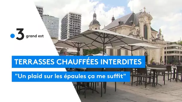 Terrasses chauffées interdites : "un plaid sur les épaules ça me suffit"