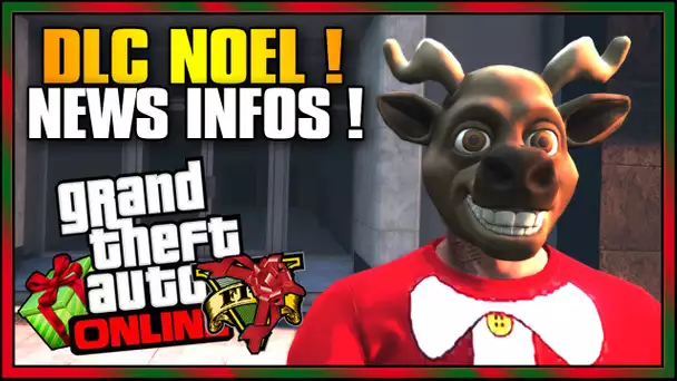 GTA 5 DLC Noël : Pleins de Nouveaux Détails !! ( GTA 5 Online 1.19 / 1.21 )