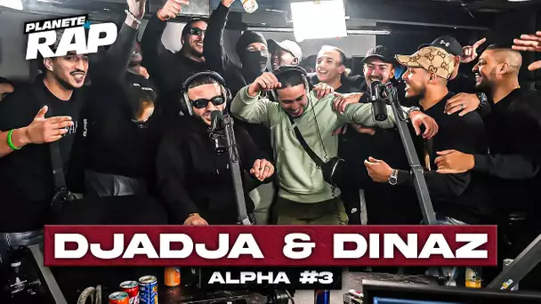 [EXCLU] Djadja & Dinaz - ALPHA #3 #PlanèteRap