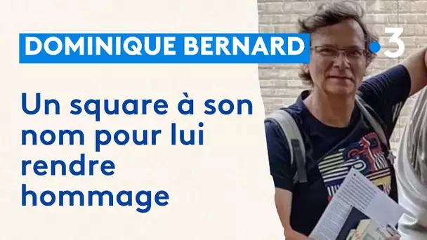 Un square va être baptisé au nom de Dominique Bernard à La Madeleine