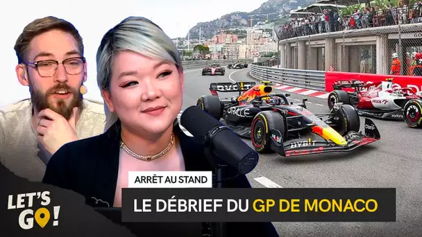 DEBRIEF DU GP DE MONACO | LET'S GO #82