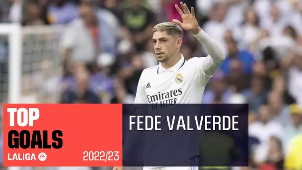 TOP GOLES Fede Valverde LaLiga 2022/2023