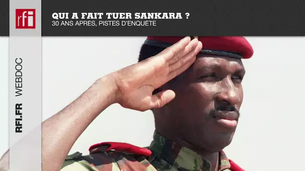 Qui a fait tuer Sankara ? 30 ans après, pistes d’enquête (Bande annonce)