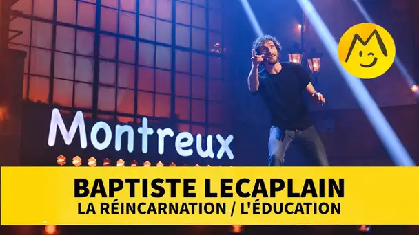 Baptiste Lecaplain - La réincarnation / L'éducation
