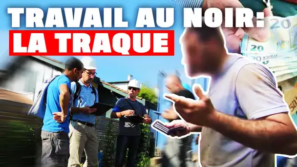 Travail au noir : la traque