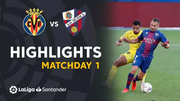 Highlights Villarreal CF vs SD Huesca (1-1)