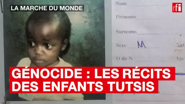 Génocide au #Rwanda : les récits des enfants tutsis