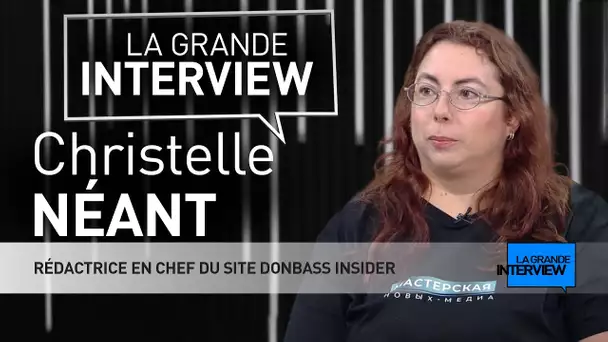 La Grande Interview : Christelle Néant