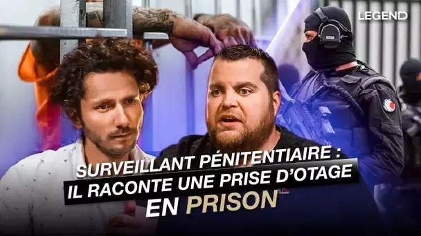 Il raconte une prise d'otage en prison