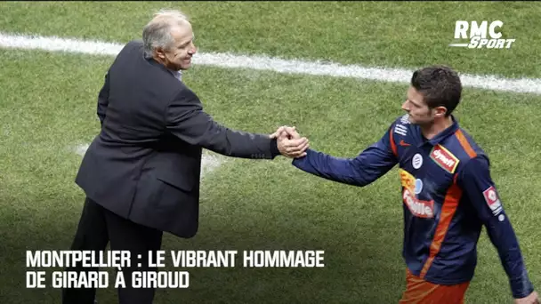 Montpellier : Le vibrant hommage de Girard à Giroud