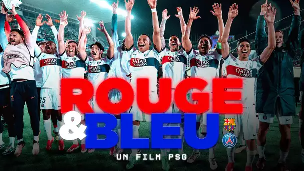 🏆🎞️ LE FILM DE LA QUALIFICATION POUR LES DEMI-FINALES DE LA LIGUE DES CHAMPIONS ! 🔴🔵 𝐑𝐨𝐮𝐠𝐞 & 𝐁𝐥𝐞𝐮