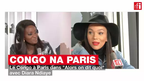 Congo na Paris dans "Alors on dit quoi" - (Le Congo à Paris !) 14 mars 2020