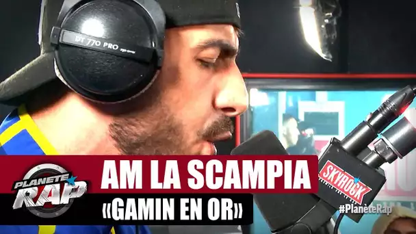 AM La Scampia - Gamin en or #PlanèteRap