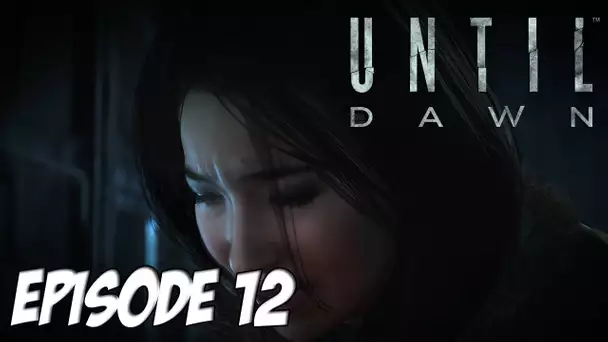 Until Dawn - L&#039;Aventure horrifique | Que se passe-t-il ? #12