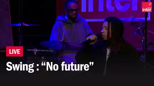 Swing en live : "No future"