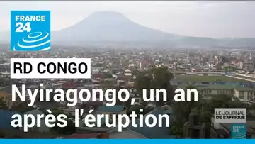 RD Congo : un an après l'éruption du volcan Nyiragongo • FRANCE 24