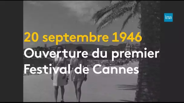1946 : Cannes fait son premier Festival | Franceinfo INA