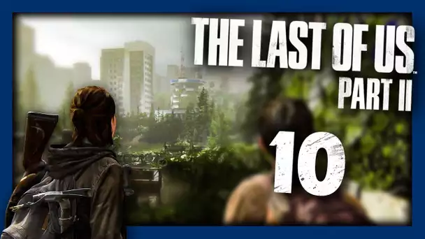THE LAST OF US 2 : ALLONS TUER LEAH ! #10 - Let's Play FR