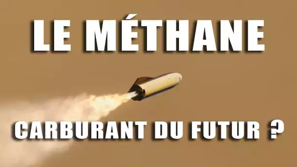 Le méthane est-il le carburant spatial du futur ?