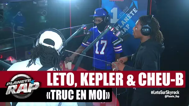 [EXCLU] Leto feat. Kepler & Cheu-B "Truc en moi" #PlanèteRap