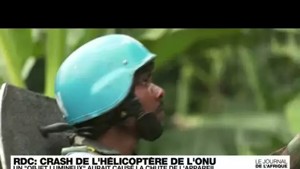 RD Congo: un "objet lumineux" à l'origine de la chute de l'hélicoptère de la Monusco • FRANCE 24