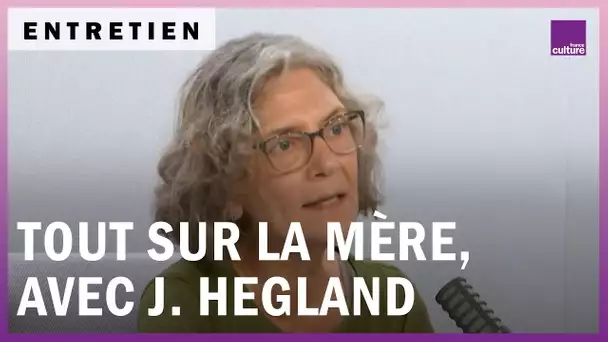 Tout sur la mère, avec Jean Hegland