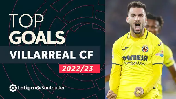 TOP GOLES Villarreal CF LaLiga Santander 2022/2023