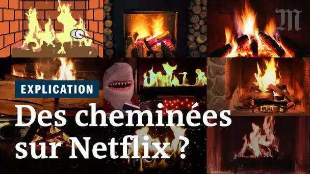 L’étrange succès des feux de cheminée sur Netflix et Youtube