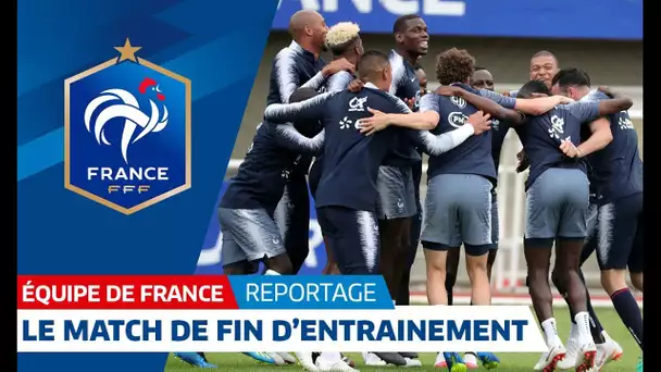 Equipe de France : L&#039;opposition de fin d&#039;entraînement I FFF 2018