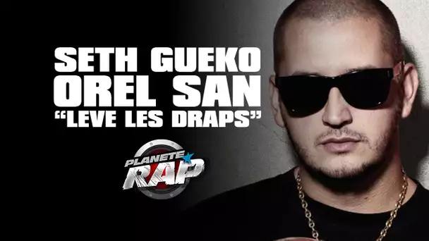 Seth Gueko "Lève les draps" feat Orelsan en live #PlanèteRap