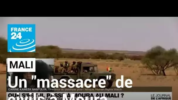 Mali : Human Rights Watch évoque un "massacre" de civils à Moura • FRANCE 24