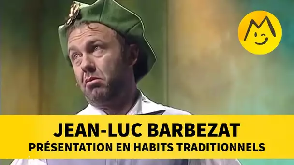 Jean-Luc Barbezat : présentation en habits traditionnels