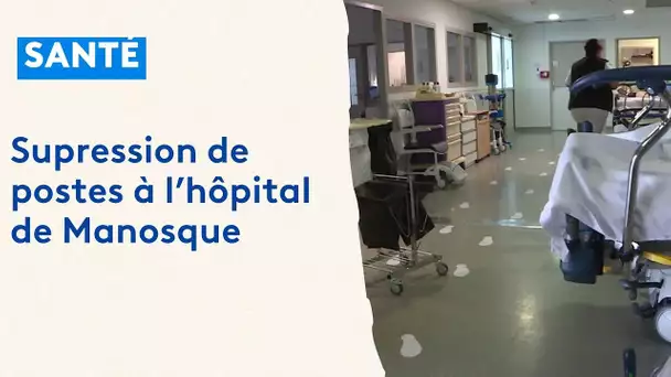 Plusieurs postes supprimés à l'hôpital de Manosque