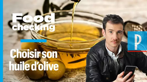 Comment bien choisir son huile d'olive