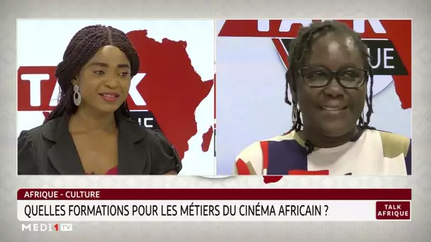 #TalkAfrique.. Afrique : quelles formations pour les métiers du cinéma africain ?