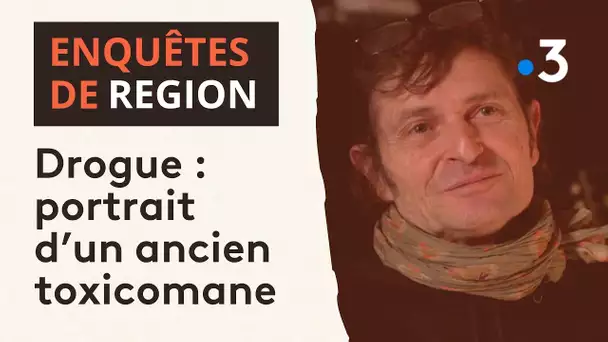 Drogue : portrait d'un ancien toxicomane